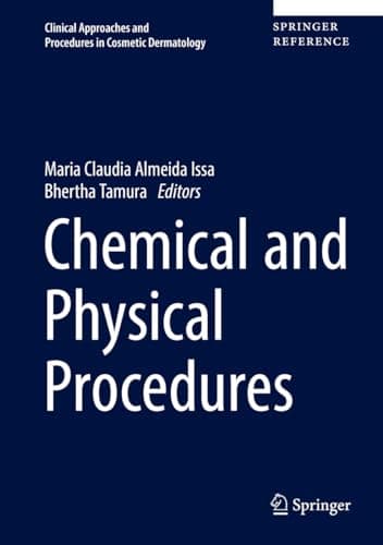 Chemical and Physical Procedures (Clinical Approaches and Procedures in Cosmetic Dermatology Book 2) (English Edition)