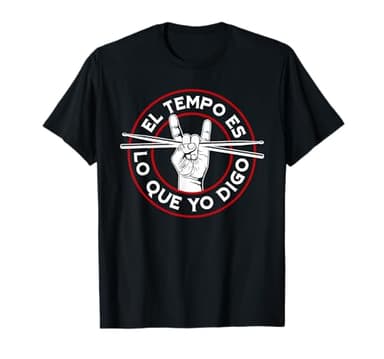 Drummer Baterista Músico Tempo Es Lo Que Digo Batería Camiseta