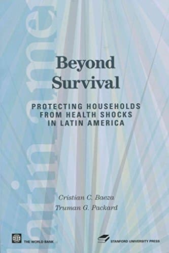 [(Beyond Survival : Protecting Households from Health Shocks in Latin America)] [By (author) Au ] published on (July, 2006)