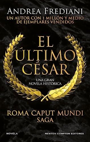 El último césar. Roma Caput Mundi. Más de 1 millón de ejemplares vendidos.