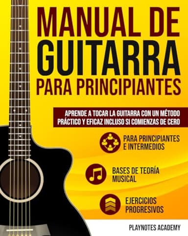 Manual de Guitarra para Principiantes: Aprende a tocar la Guitarra con un método práctico y eficaz incluso si comienzas de cero. Ejercicios y Audios incluidos