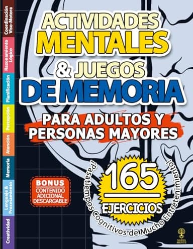 ACTIVIDADES MENTALES Y JUEGOS DE MEMORIA PARA ADULTOS Y PERSONAS MAYORES: Libro con 165 Ejercicios Cognitivos - Pasatiempos de Mucho Entretenimiento - Letra Grande