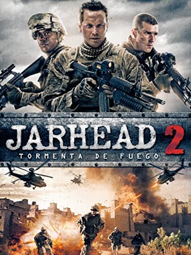 Jarhead 2: Tormenta de Fuego