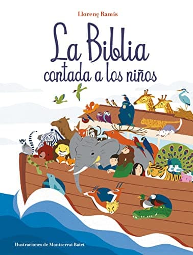 La Biblia contada a los niños: Historias del Antiguo Testamento y Nuevo Testamento (Comunión)