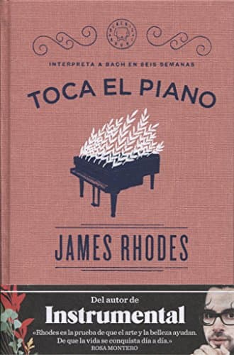 Toca el piano: Interpreta a Bach en seis semanas (BLACKIE BOOKS)