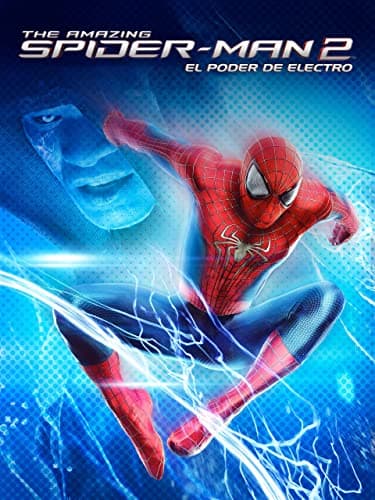 The Amazing Spider-Man 2. El poder de Electro
