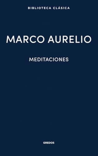Meditaciones de Marco Aurelio: Marco Aurelio (Biblioteca Clásica Gredos)